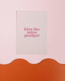 Mini Pink Bach Posters + Kiss The Miss Goodbye