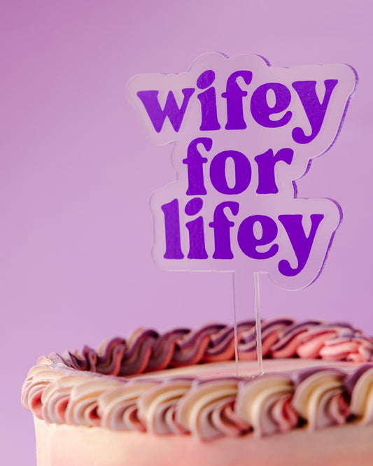 ‘Wifey for Lifey’ Purple Acrylic Cake Topper