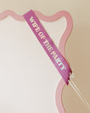 Purple & Iridiscent ‘Wife of the Party’ Bride Sash